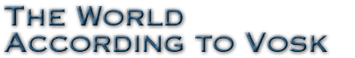 The World According to Vosk