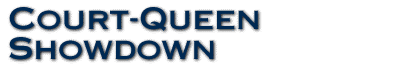 Court-Queen Showdown