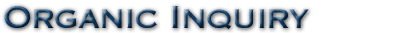 Organic Inquiry