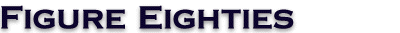 Figure Eighties