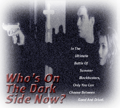 Who's On The Dark Side Now?