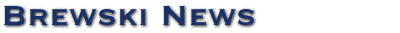 Brewski News