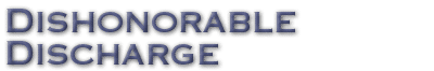 Dishonorable Discharge