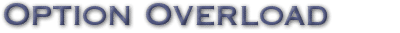 Option Overload