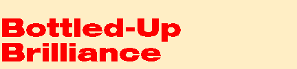 Bottled Up Brilliance