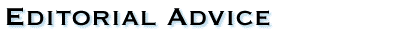 Editorial Advice