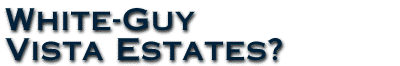 White-Guy Vista Estates