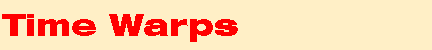 Time Warps