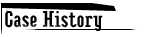 Case History