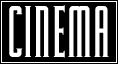 Cinema