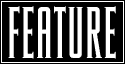 Feature