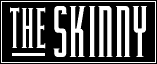 Skinny